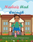 Nadia’s Had Enough | Kids Book